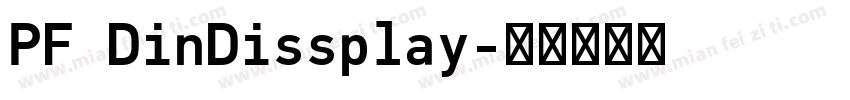 PF DinDissplay字体转换